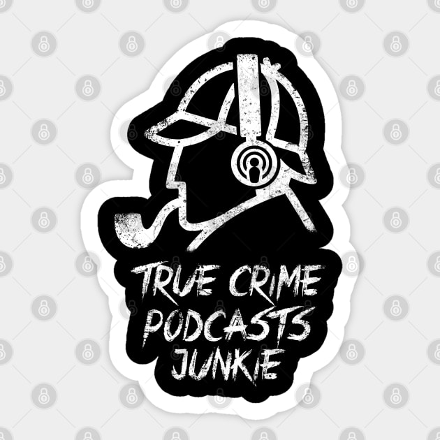 True crime podcasts junkie Sticker by teresacold